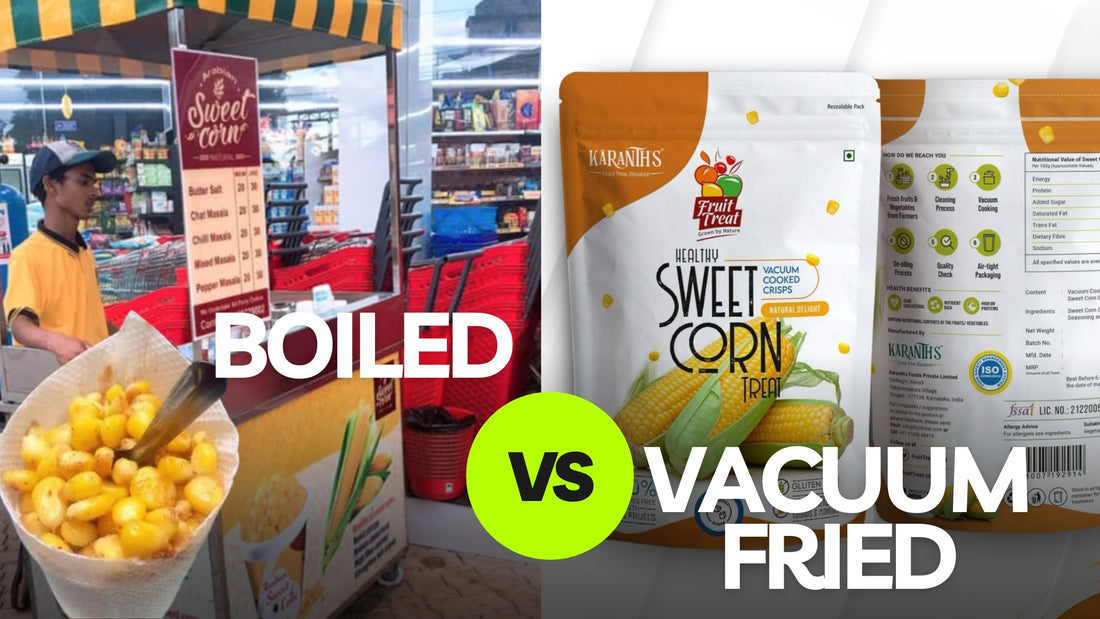 Boiled vs. Vacuum-Fried Sweet Corn: A Comparison of Classic and Modern Snacks