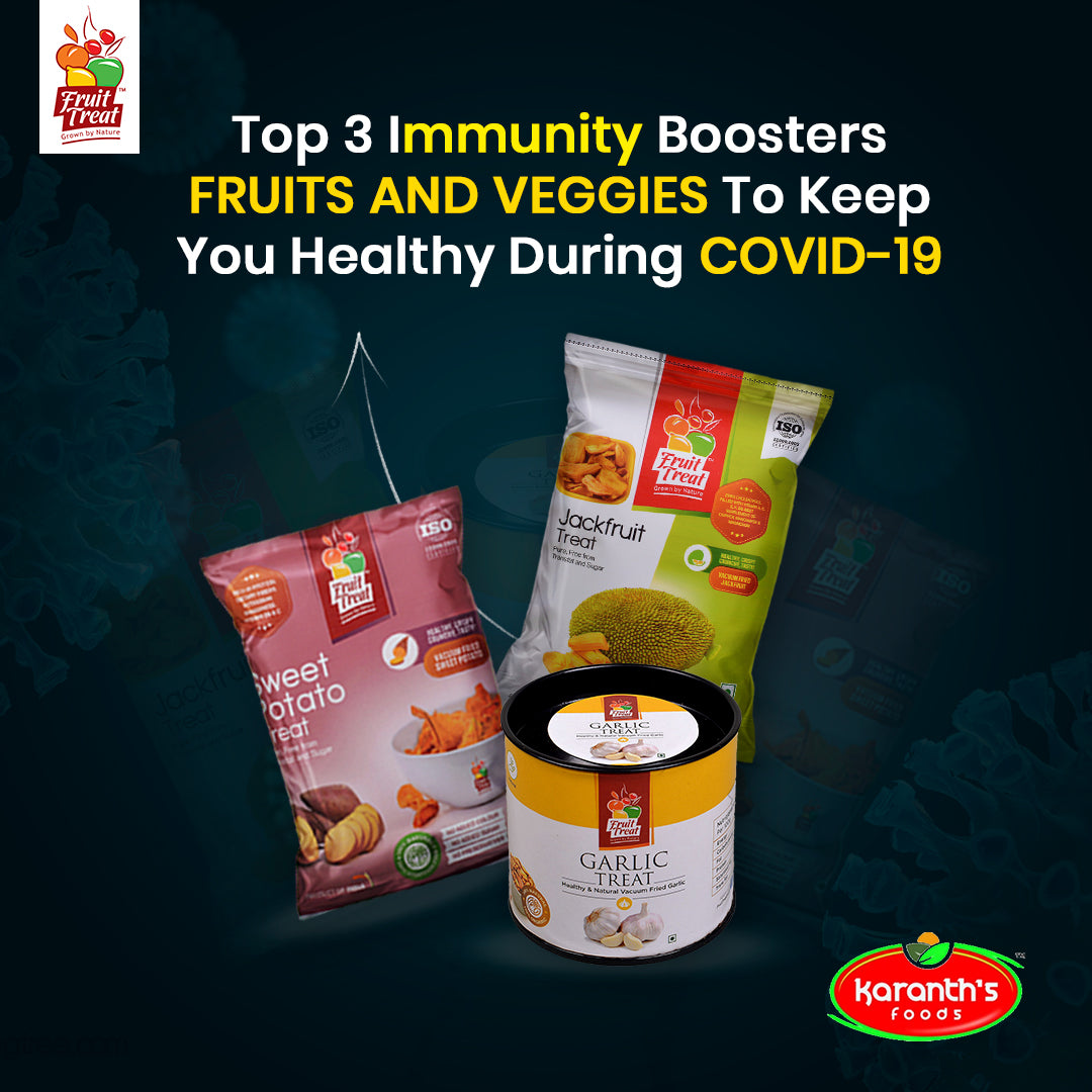 Top 3 immunity boosters fruits and veggie snacks to keep you healthy during COVID-19 Outbreak