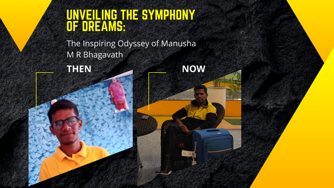 Unveiling the Symphony of Dreams: The Inspiring Odyssey of Manusha M R Bhagavath