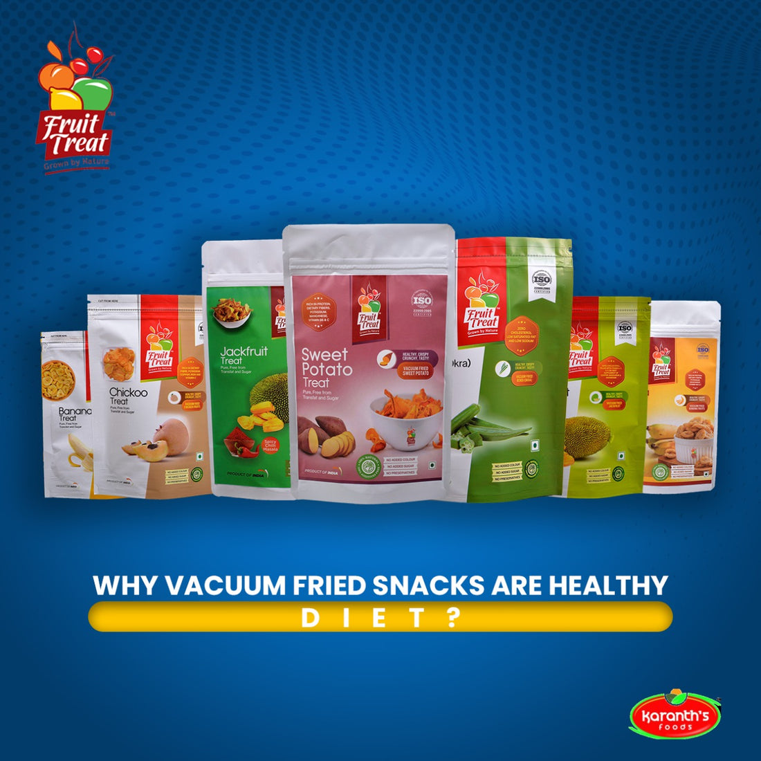 Why Vacuum Fried Snacks are Healthy Diet?